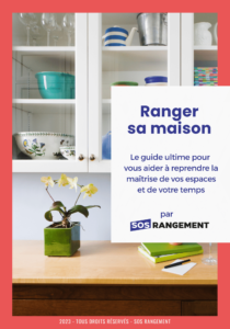 Guide pour organiser sa maison comme une pro